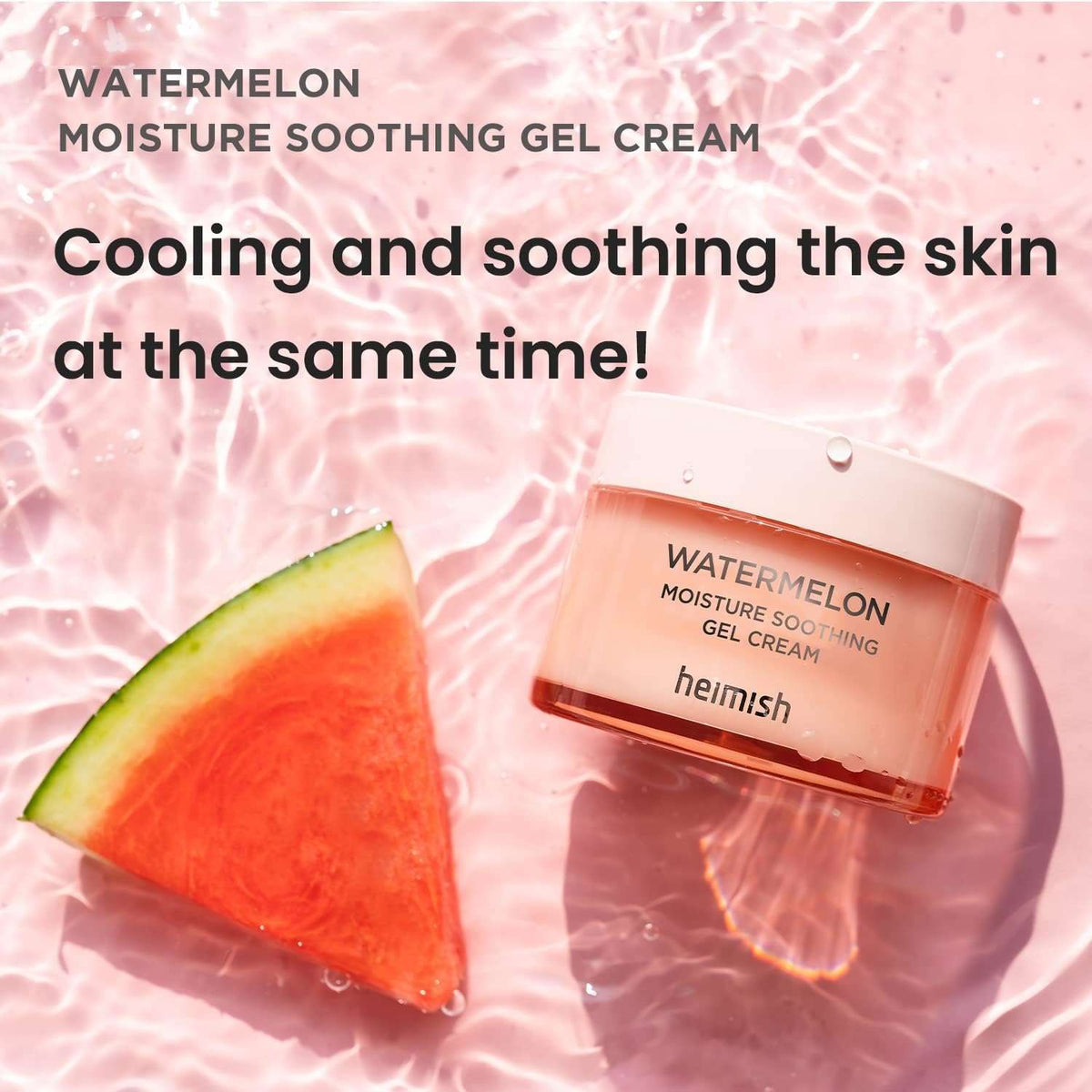 Heimish - Watermelon Moisture Soothing Gel Cream